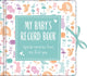 Book cover of: My Baby's Record Book Blue