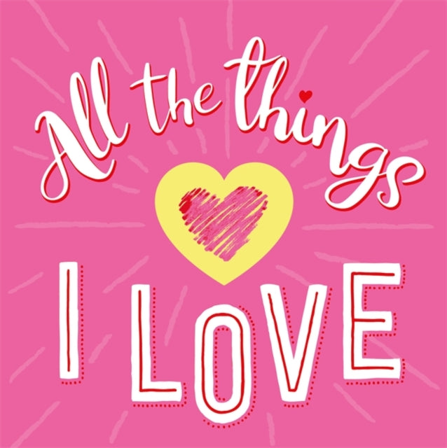Book cover of: All The Things I Love