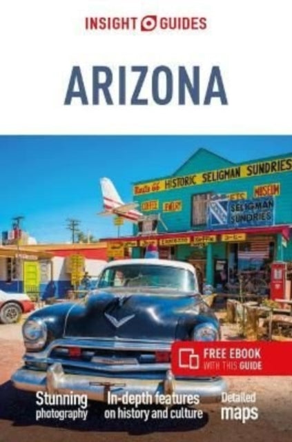 Book cover of: Insight Guides Arizona & The Grand Canyon: Travel Guide with eBook. By: Insight Guides