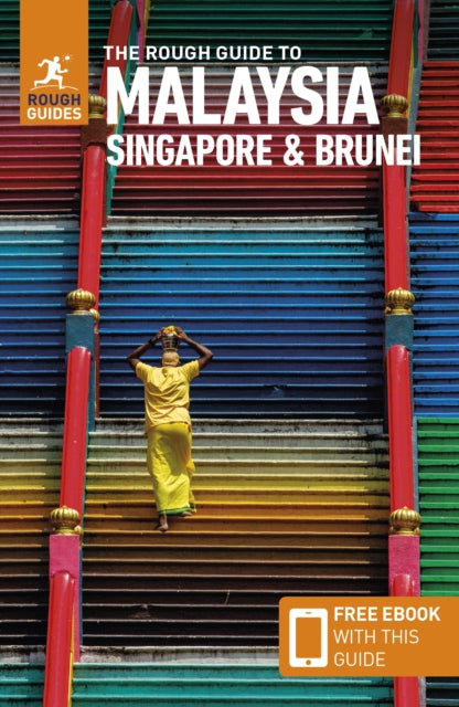 Book cover of: Rough Guide to Malaysia, Singapore & Brunei: Travel Guide with eBook. By: Rough Guides