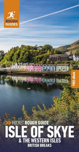 Pocket Rough Guide British Breaks Isle of Skye & the Western Isles: Travel Guide with eBook 9781839058615 Rough Guides