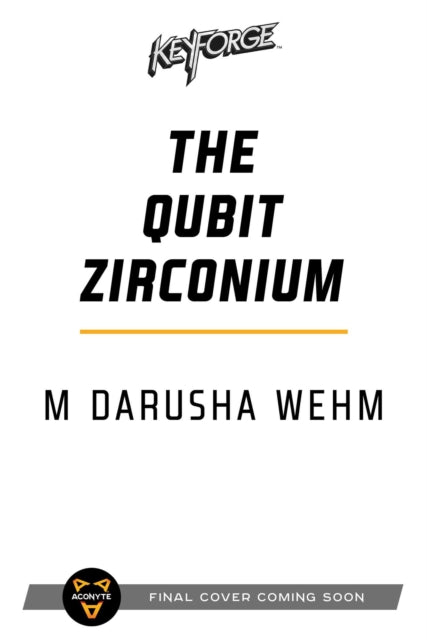 Book cover of: Qubit Zirconium. By: M. Darusha Wehm