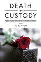 Book cover of: Death in Custody. By: Jo Easton