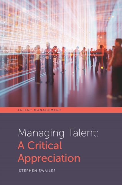 Book cover of: Managing Talent. By: Stephen Swailes