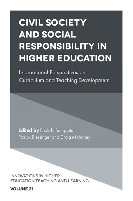 Book cover of: Civil Society and Social Responsibility in Higher Education. By: Enakshi Sengupta