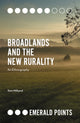 Book cover of: Broadlands and the New Rurality. By: Sam Hillyard