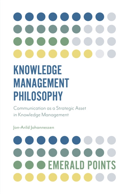 Book cover of: Knowledge Management Philosophy. By: Jon-Arild Johannessen