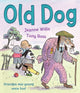Book cover of: Old Dog. By: Jeanne Willis
