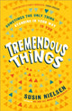 Book cover of: Tremendous Things. By: Susin NIELSEN