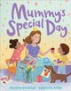 Book cover of: Mummy's Special Day. By: Frances Stickley