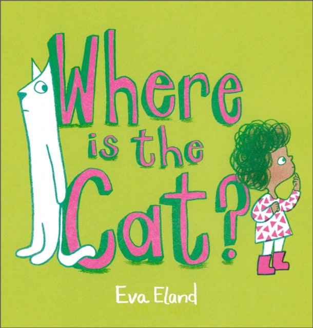 Where Is the Cat? 9781839131837 Eva Eland