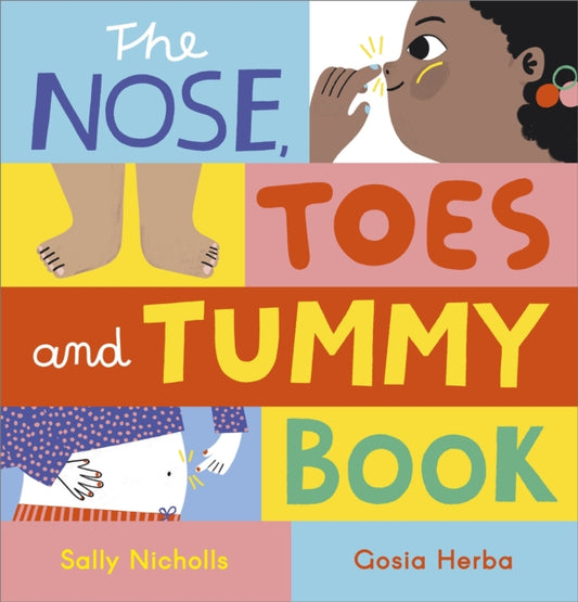 Book cover of: Nose, Toes and Tummy Book. By: Sally Nicholls