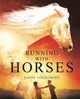 Book cover of: Running with Horses. By: JASON COCKCROFT