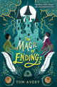 Book cover of: Magic of Endings. By: T. O. M. AVERY