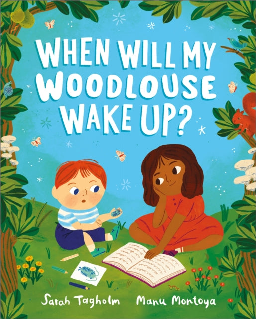 Book cover of: When Will My Woodlouse Wake Up?