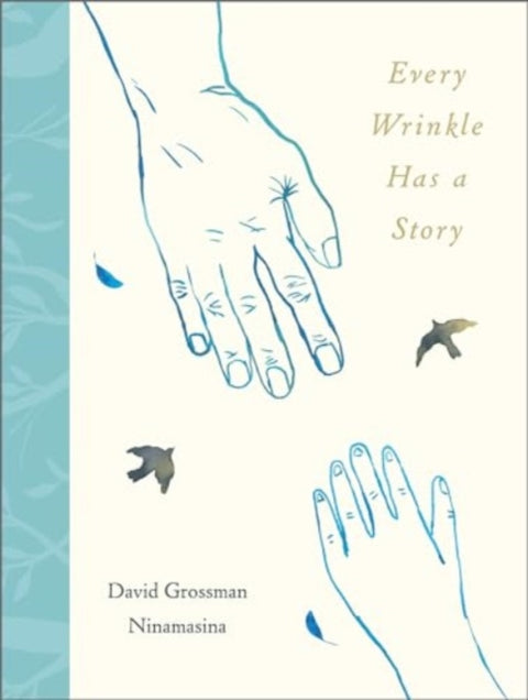 Every Wrinkle has a Story