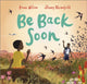 Book cover of: Be Back Soon