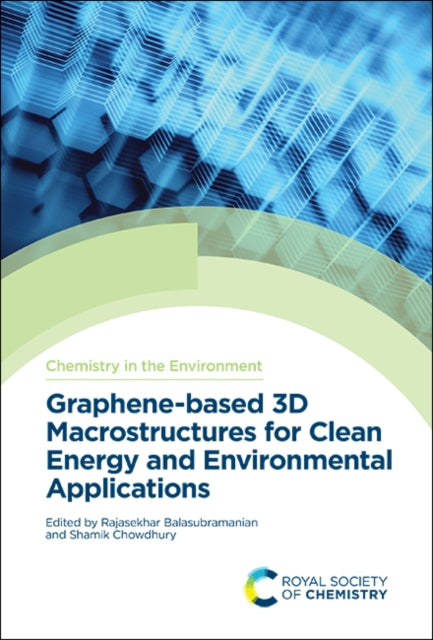 Book cover of: Graphene-based 3D Macrostructures for Clean Energy and Environmental Applications. By: Zhongfang Li