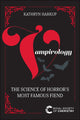 Book cover of: Vampirology. By: Kathryn Harkup