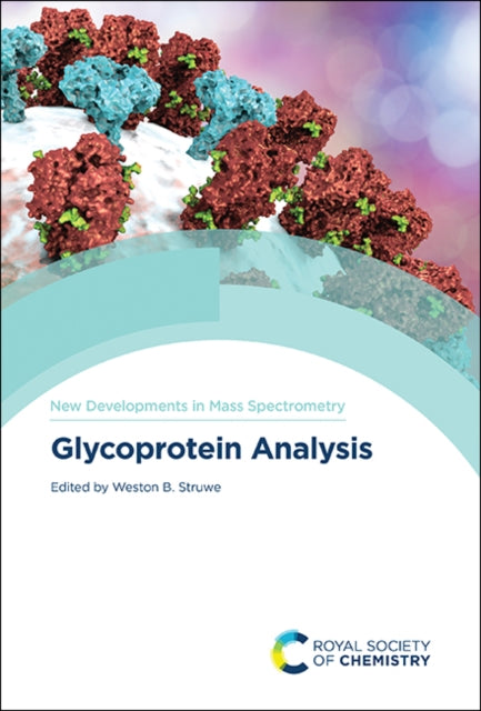 Book cover of: Glycoprotein Analysis. By: Weston B. Struwe