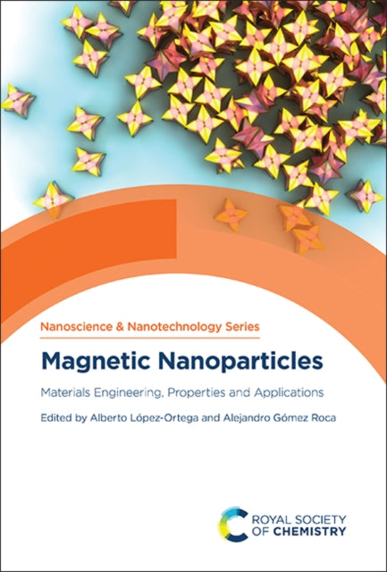 Book cover of: Magnetic Nanoparticles. By: Alberto López-Ortega