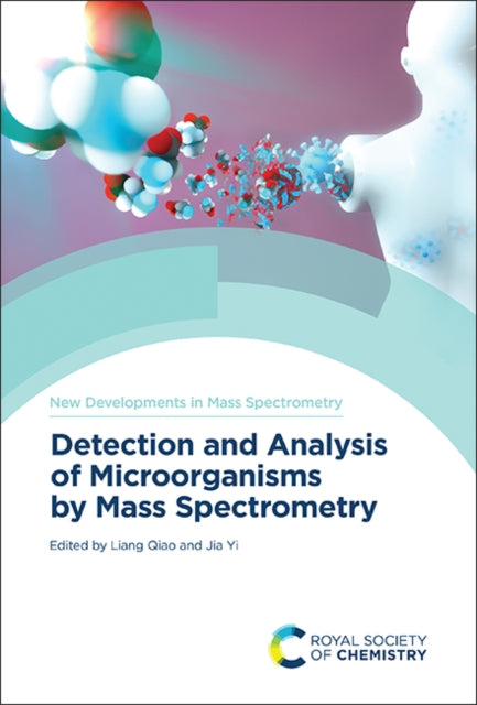 Book cover of: Detection and Analysis of Microorganisms by Mass Spectrometry. By: Liang Qiao