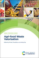 Book cover of: Agri-food Waste Valorisation. By: Pankaj Chowdhary