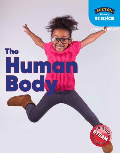 Book cover of: Foxton Primary Science: The Human Body (Lower KS2 Science)
