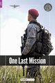 Book cover of: One Last Mission - Foxton Readers Level 2 (600 Headwords CEFR A2-B1) with free online AUDIO