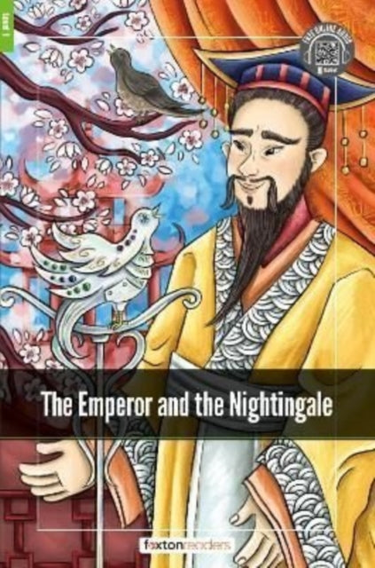 Book cover of: Emperor and the Nightingale - Foxton Readers Level 1 (400 Headwords CEFR A1-A2) with free online AUDIO