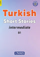 Book cover of: Intermediate Turkish Short Stories - Based on a comprehensive grammar and vocabulary framework (CEFR B1) - with quizzes , full answer key and online audio