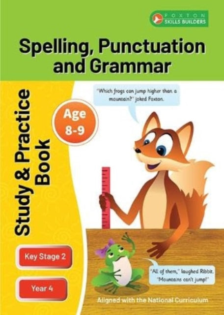 Book cover of: KS2 Spelling, Grammar & Punctuation Study and Practice Book for Ages 8-9 (Year 4) Perfect for learning at home or use in the classroom