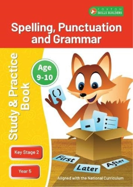 Book cover of: KS2 Spelling, Grammar & Punctuation Study and Practice Book for Ages 9-10 (Year 5) Perfect for learning at home or use in the classroom