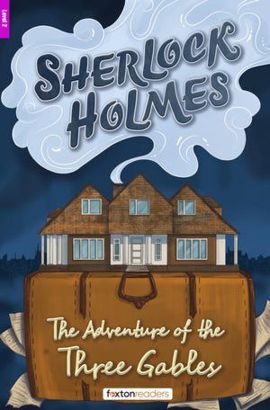 The Adventure of the Three Gables