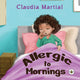 Book cover of: Allergic to Mornings. By: Claudia Martial