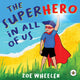 Book cover of: Superhero in All of Us