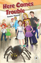Book cover of: Here Comes Trouble