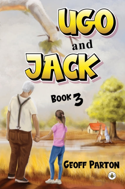 Book cover of: Ugo and Jack Book 3. By: Geoff Parton
