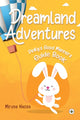 Book cover of: Dreamland Adventures. By: Miruna Nacea