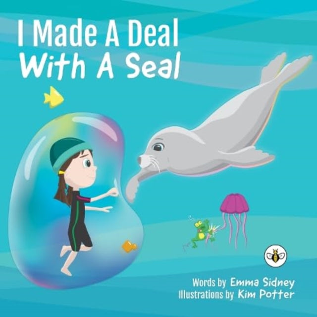 Book cover of: I Made a Deal with a Seal
