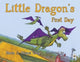 Book cover of: Little Dragon's First Day