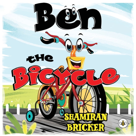 Book cover of: Ben the Bicycle. By: Shamiran Bricker