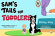 Book cover of: Sam's Tails for Toddlers