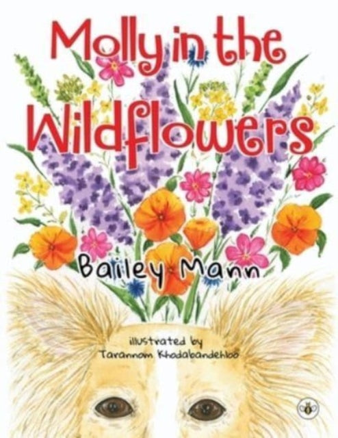 Book cover of: Molly in the Wildflowers. By: Bailey Mann