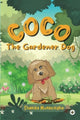 Book cover of: Coco The Gardener Dog