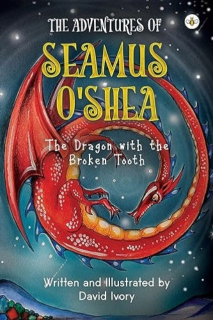 Book cover of: Adventures of Seamus O'Shea: The Dragon with the Broken Tooth