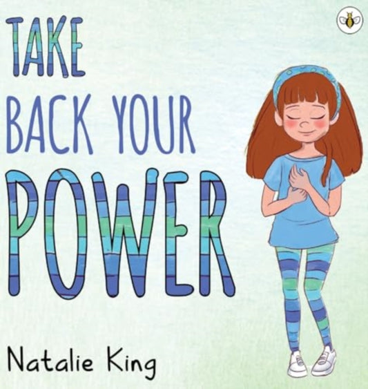 Book cover of: Take Back Your Power. By: Natalie King