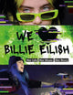 We Love Billie Eilish, Her Life - Her Music - Her Story 9781839350252 Welbeck Publishing