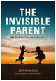 Book cover of: INVISIBLE PARENT
