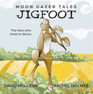 JIGFOOT, Moon Gazer Tales - The hare who loves to dance